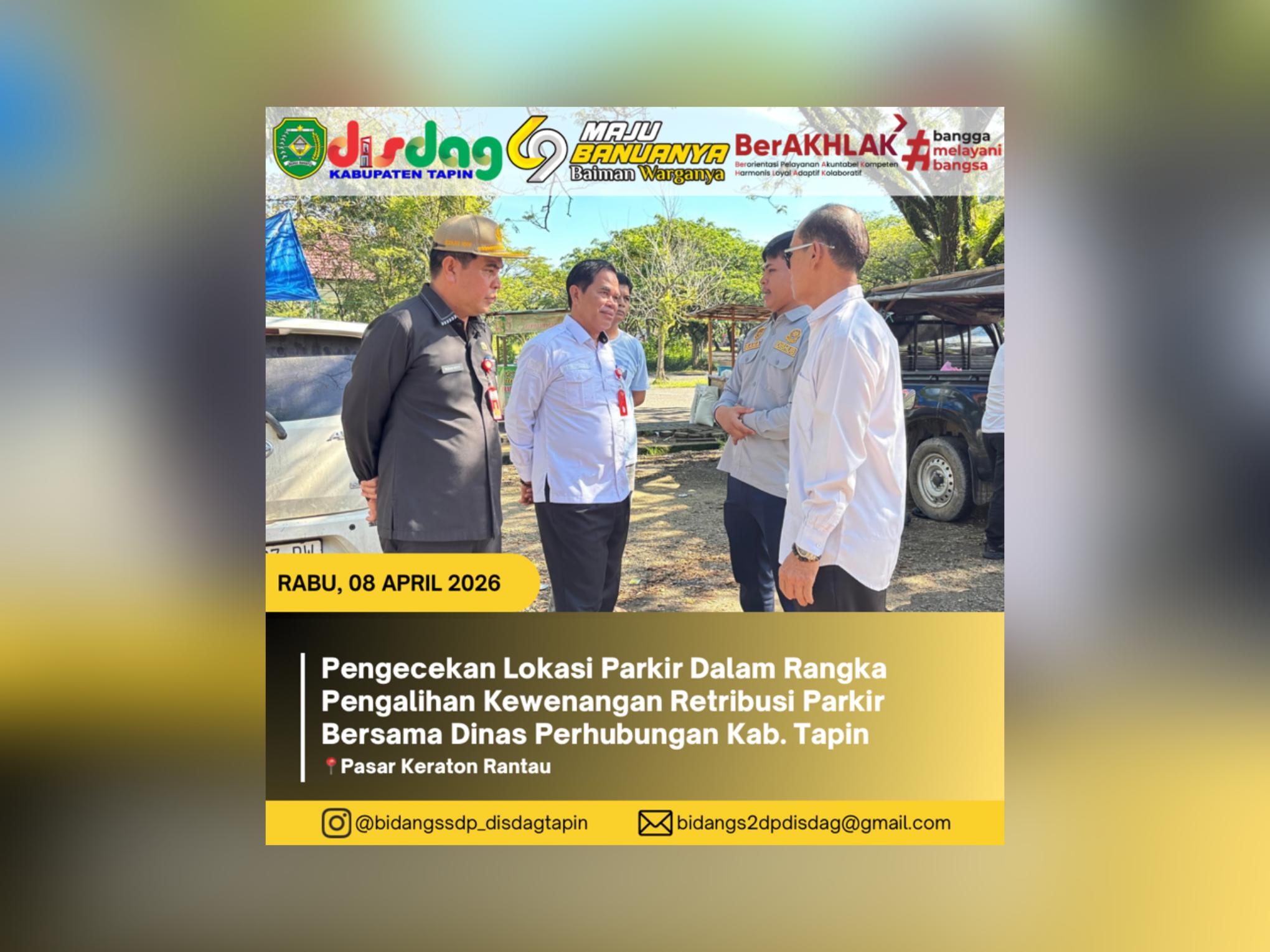 Survey Lokasi Parkir dalam Rangka Pengalihan Kewenangan Retribusi Parkir di Pasar Keraton Rantau